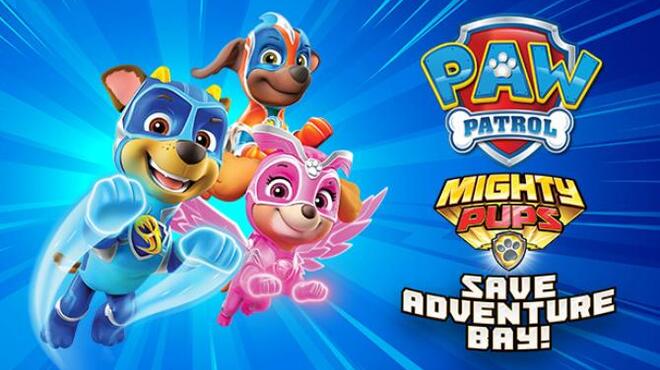 [PC]PAW Patrol Mighty Pups  Save Adventure Bay -磁链下载-Zero-零之资源仓库