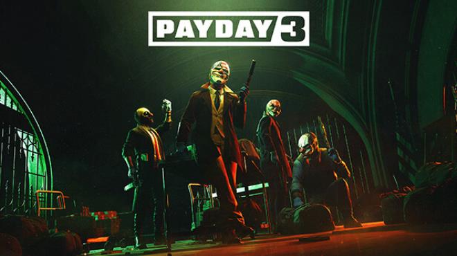 [PC]PAYDAY 3 -磁链下载-Zero-零之资源仓库