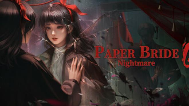 [PC]Paper Bride 6 Nightmare -磁链下载-Zero