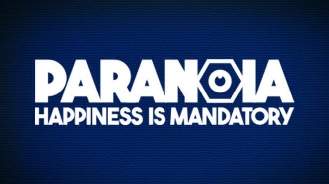 [PC]Paranoia Happiness is Mandatory -磁链下载-Zero-零之资源仓库