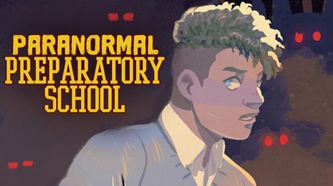 [PC]Paranormal Preparatory School -磁链下载-Zero-零之资源仓库