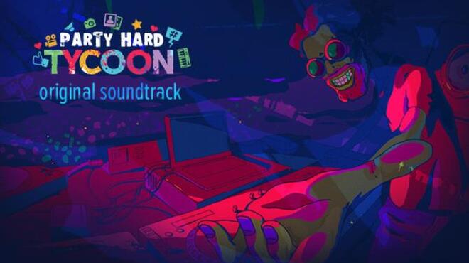 [PC]Party Hard Tycoon OST -磁链下载-Zero-零之资源仓库