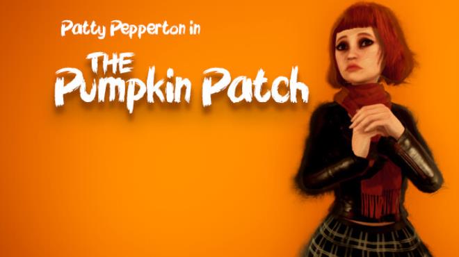 [PC]Patty Pepperton in The Pumpkin Patch -磁链下载-Zero-零之资源仓库
