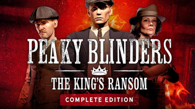 [PC]Peaky Blinders: The King’s Ransom Complete Edition -磁链下载-Zero-零之资源仓库
