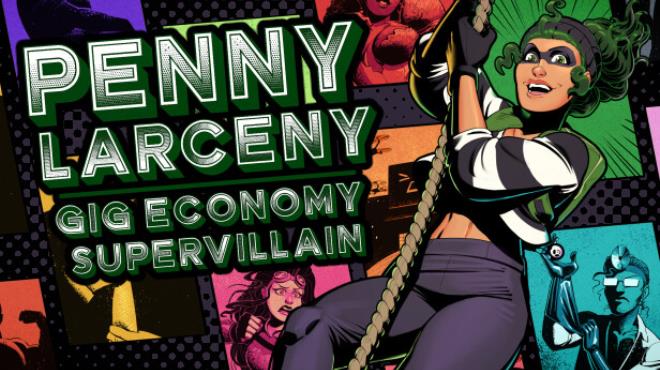 [PC]Penny Larceny: Gig Economy Supervillain -磁链下载-Zero-零之资源仓库