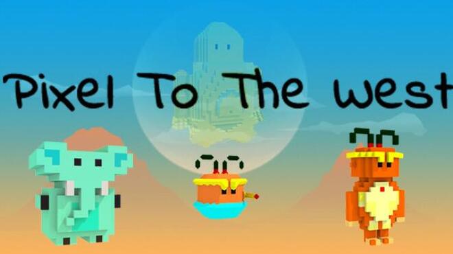 [PC]Pixel To The West -磁链下载-Zero-零之资源仓库