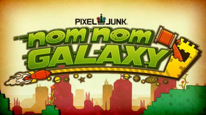 [PC]PixelJunk™ Nom Nom Galaxy -磁链下载-Zero