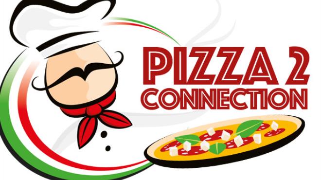 [PC]Pizza Connection 2 -磁链下载-Zero-零之资源仓库