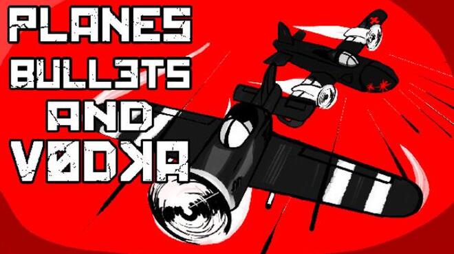 [PC]Planes, Bullets and Vodka -磁链下载-Zero