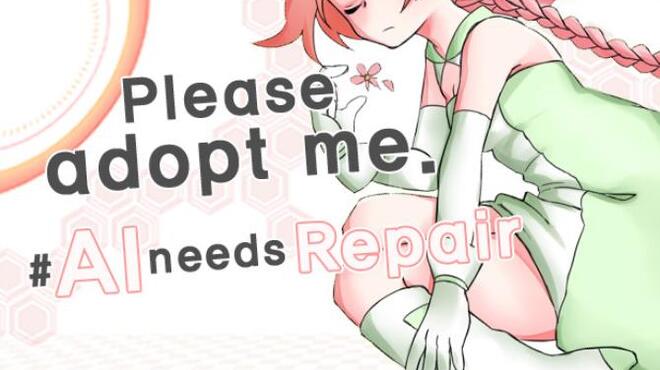 [PC]Please adopt me. # AI needs repair. -磁链下载-Zero