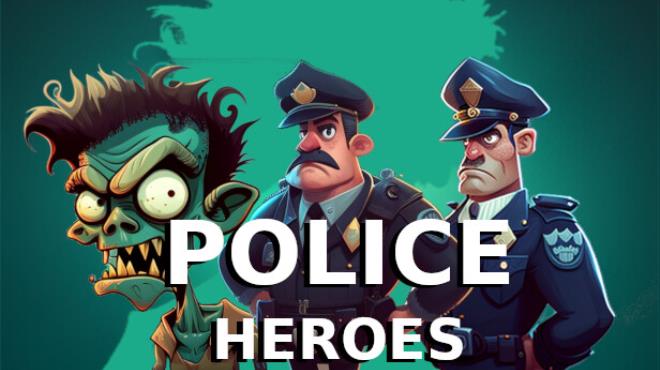 [PC]Police Heroes -磁链下载-Zero