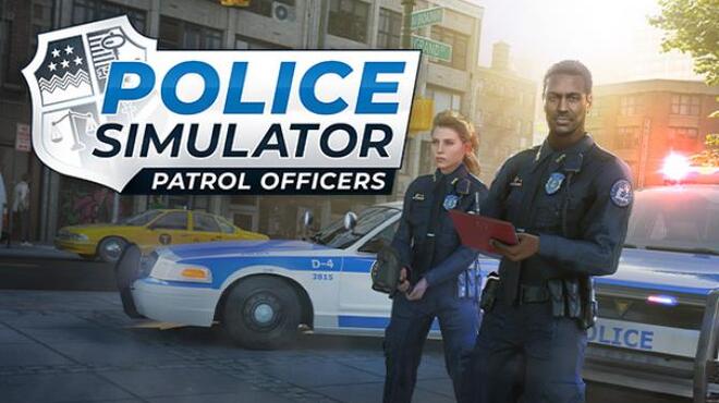 [PC]Police Simulator Patrol Officers -磁链下载-Zero-零之资源仓库