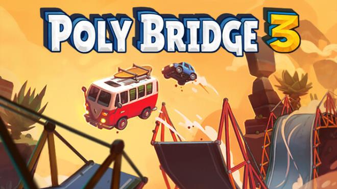 [PC]Poly Bridge 3 v1 2 3 -磁链下载-Zero-零之资源仓库