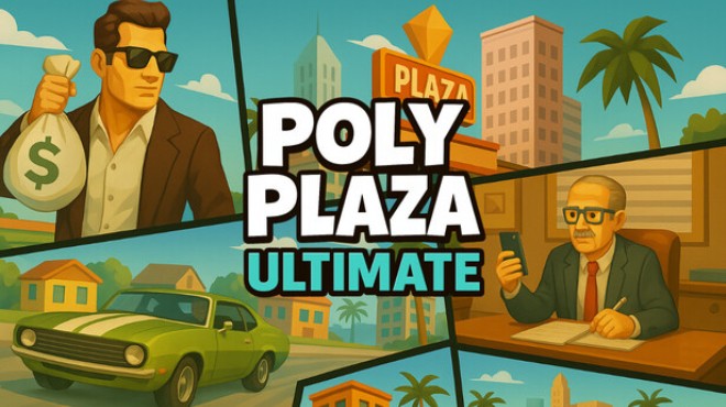 [PC]Poly Plaza ULTIMATE -磁链下载 - Zero-零之资源仓库-Zero-零之资源仓库