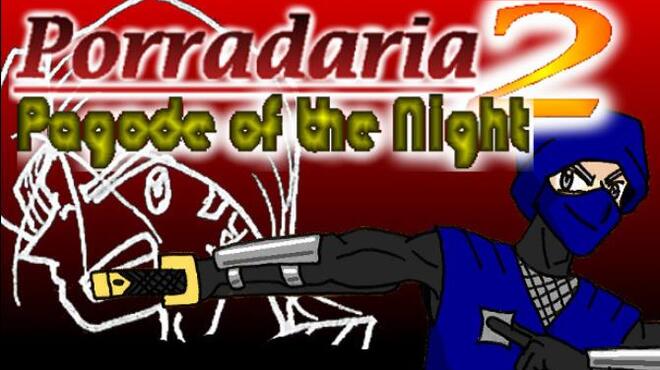 [PC]Porradaria 2: Pagode of the Night -磁链下载-Zero