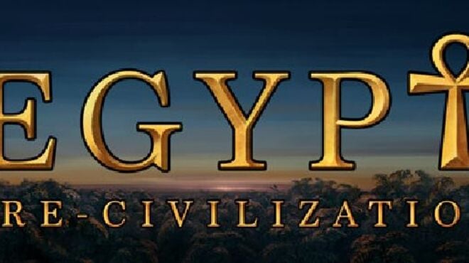 [PC]Pre-Civilization Egypt -磁链下载-Zero-零之资源仓库