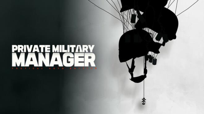 [PC]Private Military Manager: Tactical Auto Battler -磁链下载-Zero