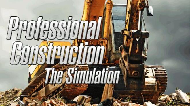[PC]Professional Construction – The Simulation -磁链下载-Zero