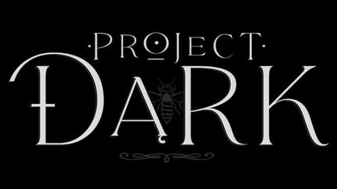 [PC]Project Dark -磁链下载 - Zero-零之资源仓库-Zero-零之资源仓库