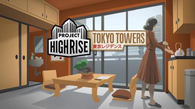 [PC]Project Highrise: Tokyo Towers -磁链下载-Zero