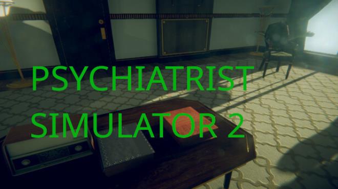 [PC]Psychiatrist Simulator 2 -磁链下载-Zero