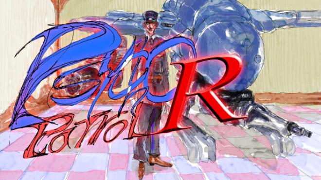 [PC]Psycho Patrol R -磁链下载-Zero-零之资源仓库