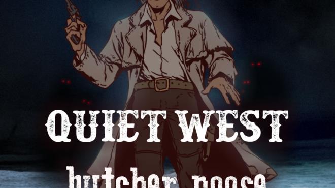 [PC]Quiet West Butcher Noose -磁链下载-Zero