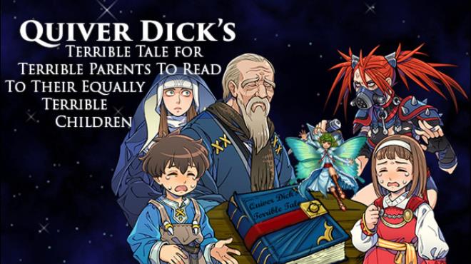 [PC]Quiver Dick’s Terrible Tale For Terrible Parents To Read To Their Equally Terrible Children -磁链下载-Zero-零之资源仓库