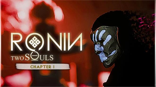 [PC]RONIN Two Souls Chapter 1 -磁链下载-Zero-零之资源仓库