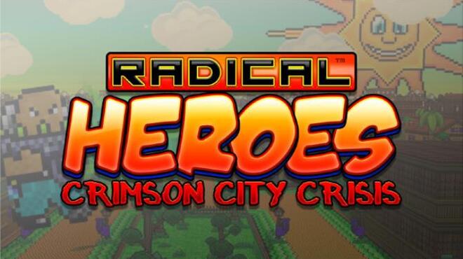 [PC]Radical Heroes: Crimson City Crisis -磁链下载-Zero-零之资源仓库