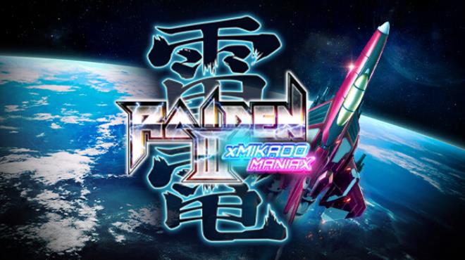 [PC]Raiden III x MIKADO MANIAX -磁链下载-Zero-零之资源仓库