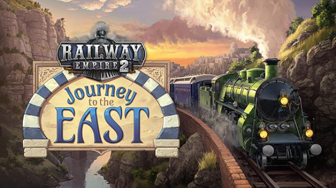 [PC]Railway Empire 2 Journey To The East -磁链下载-Zero