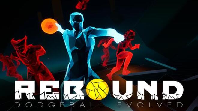 [PC]Rebound Dodgeball Evolved -磁链下载-Zero-零之资源仓库