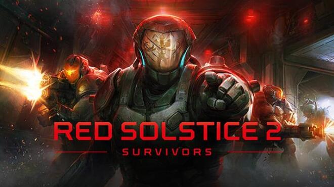 [PC]Red Solstice 2 Survivors -磁链下载-Zero-零之资源仓库