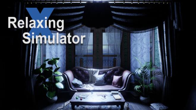 [PC]Relaxing Simulator -磁链下载-Zero-零之资源仓库