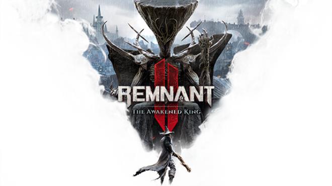 [PC]Remnant II The Awakened King Update v402 015 -磁链下载-Zero-零之资源仓库
