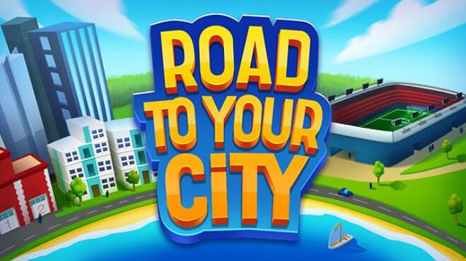 [PC]Road to your City -磁链下载-Zero-零之资源仓库