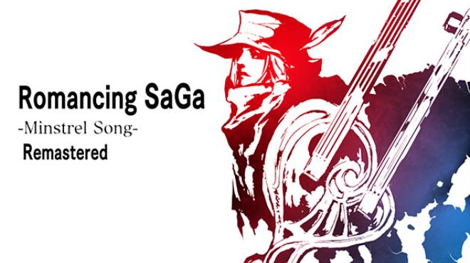 [PC]Romancing SaGa Minstrel Song Remastered -磁链下载-Zero