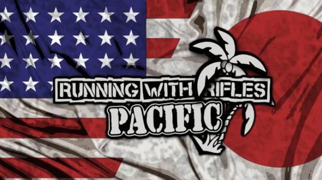 [PC]Running With Rifles PACIFIC v1 74 -磁链下载-Zero