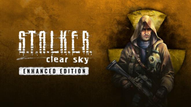[PC]S.T.A.L.K.E.R.: Clear Sky – Enhanced Edition -磁链下载-Zero-零之资源仓库