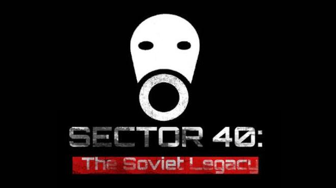 [PC]SECTOR 40 The Soviet Legacy -磁链下载-Zero-零之资源仓库