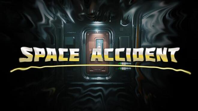 [PC]SPACE ACCIDENT v1 1 -磁链下载-Zero