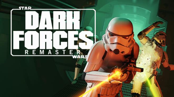 [PC]STAR WARS Dark Forces Remaster -磁链下载-Zero-零之资源仓库