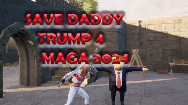 [PC]Save Daddy Trump 4: Maga 2024 -磁链下载 - Zero-零之资源仓库-Zero-零之资源仓库