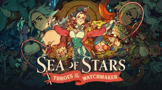[PC]Sea of Stars Throes of the Watchmaker -磁链下载-Zero-零之资源仓库