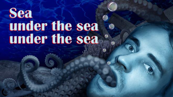 [PC]Sea under the sea under the sea -磁链下载-Zero