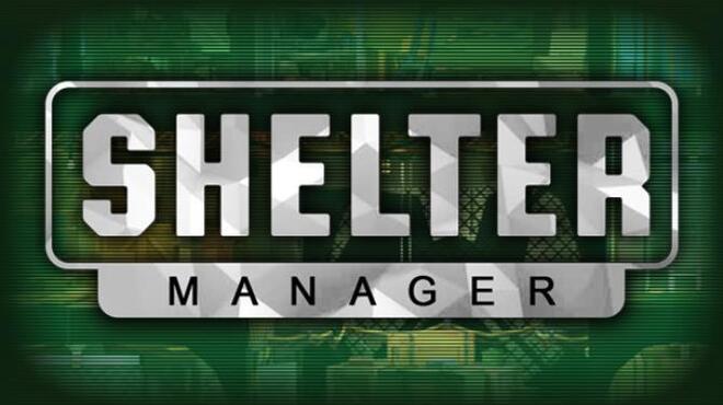 [PC]Shelter Manager -磁链下载-Zero