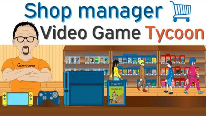 [PC]Shop Manager : Video Game Tycoon -磁链下载-Zero