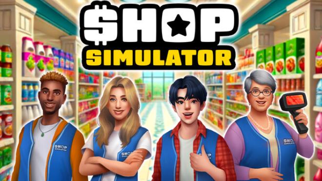 [PC]Shop Simulator Supermarket -磁链下载-Zero-零之资源仓库