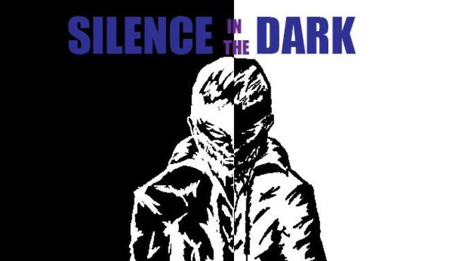 [PC]Silence in the Dark -磁链下载-Zero-零之资源仓库